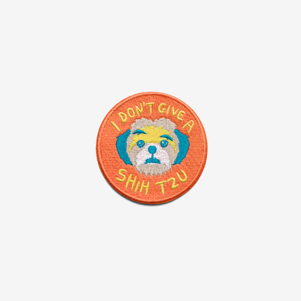 I Don't Give a Shih Tzu | Patch